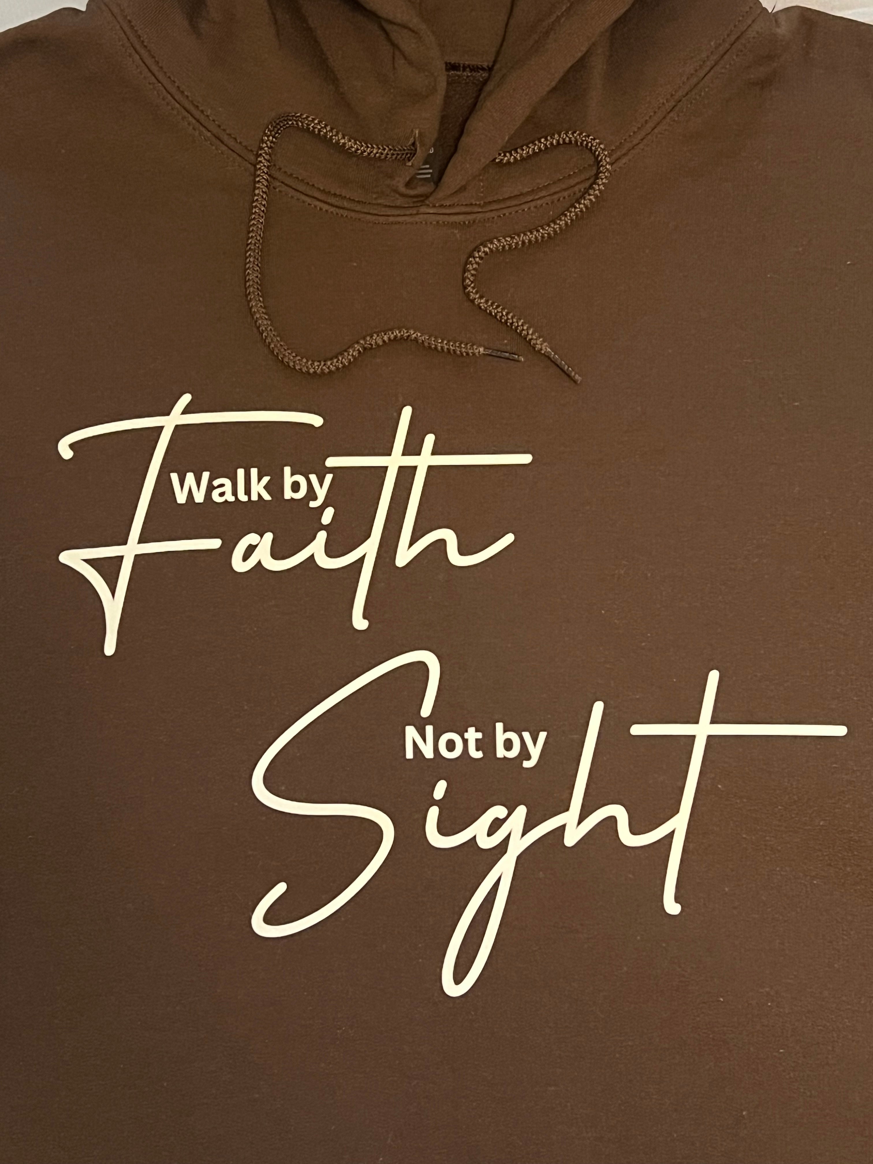 Chocolate Walk By Faith Not By Sight Hoodie