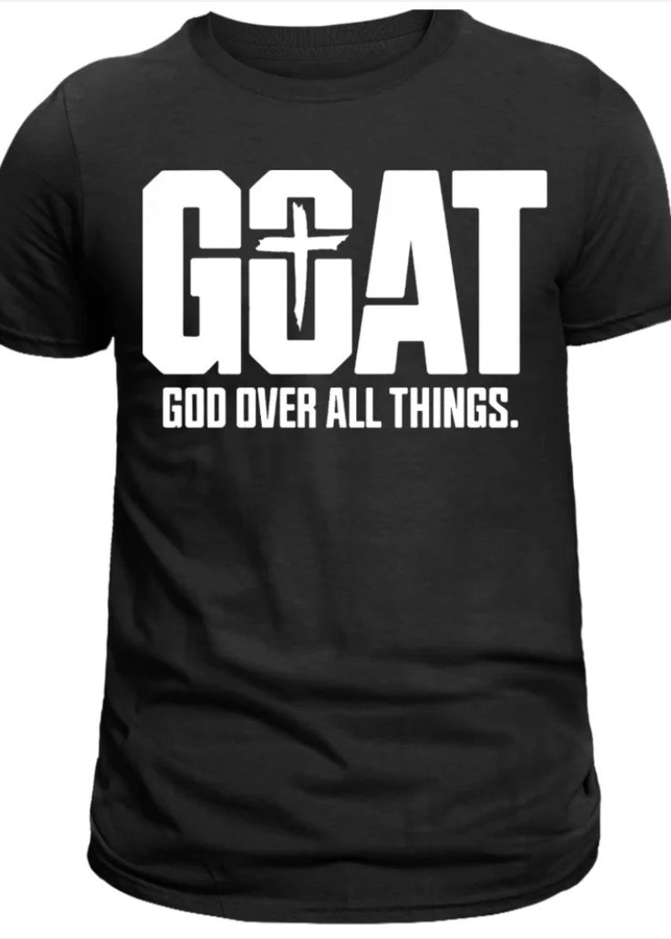 G.O.A.T. God Over All Things TEE