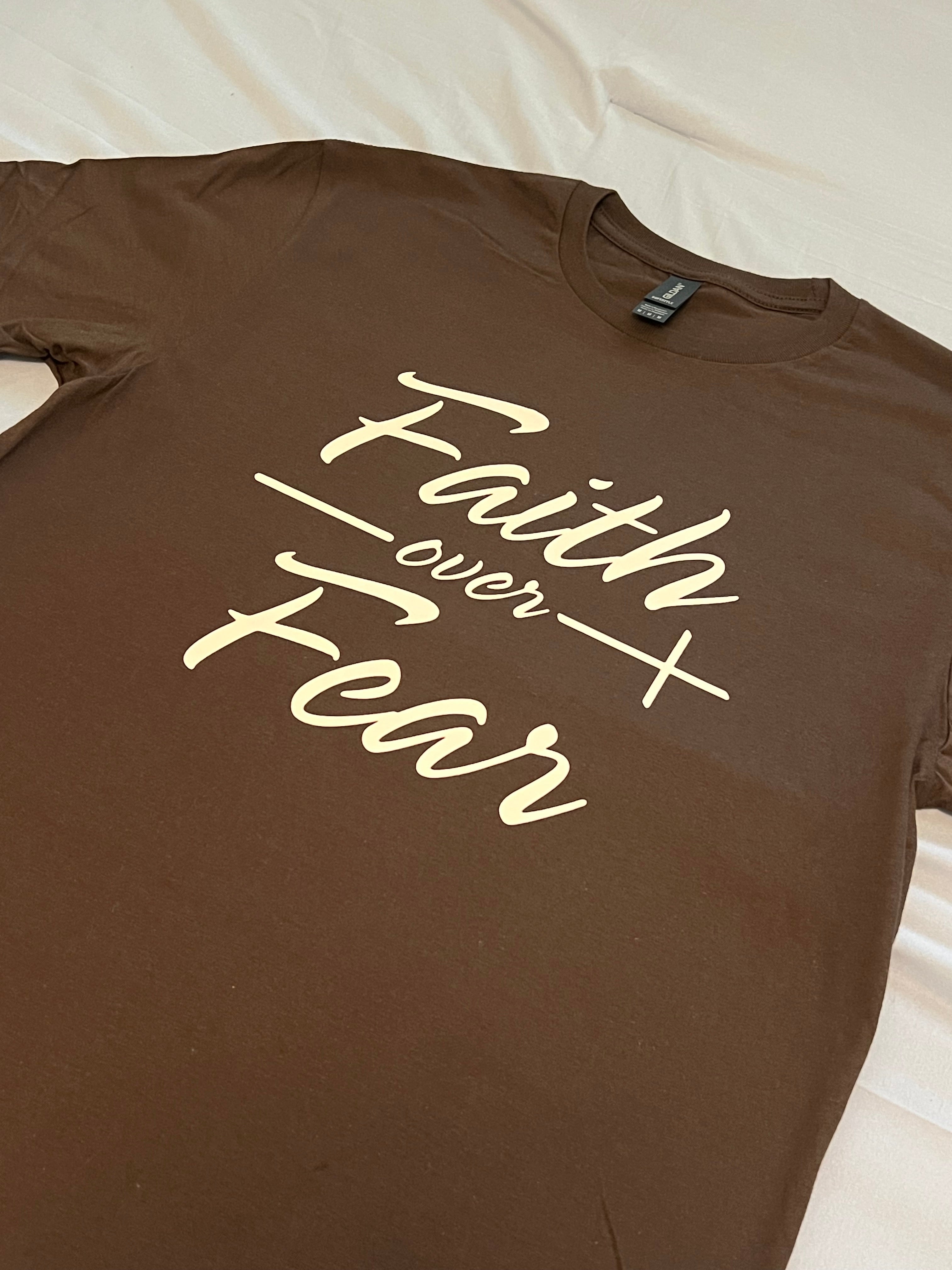 Chocolate Faith Over Fear Tee