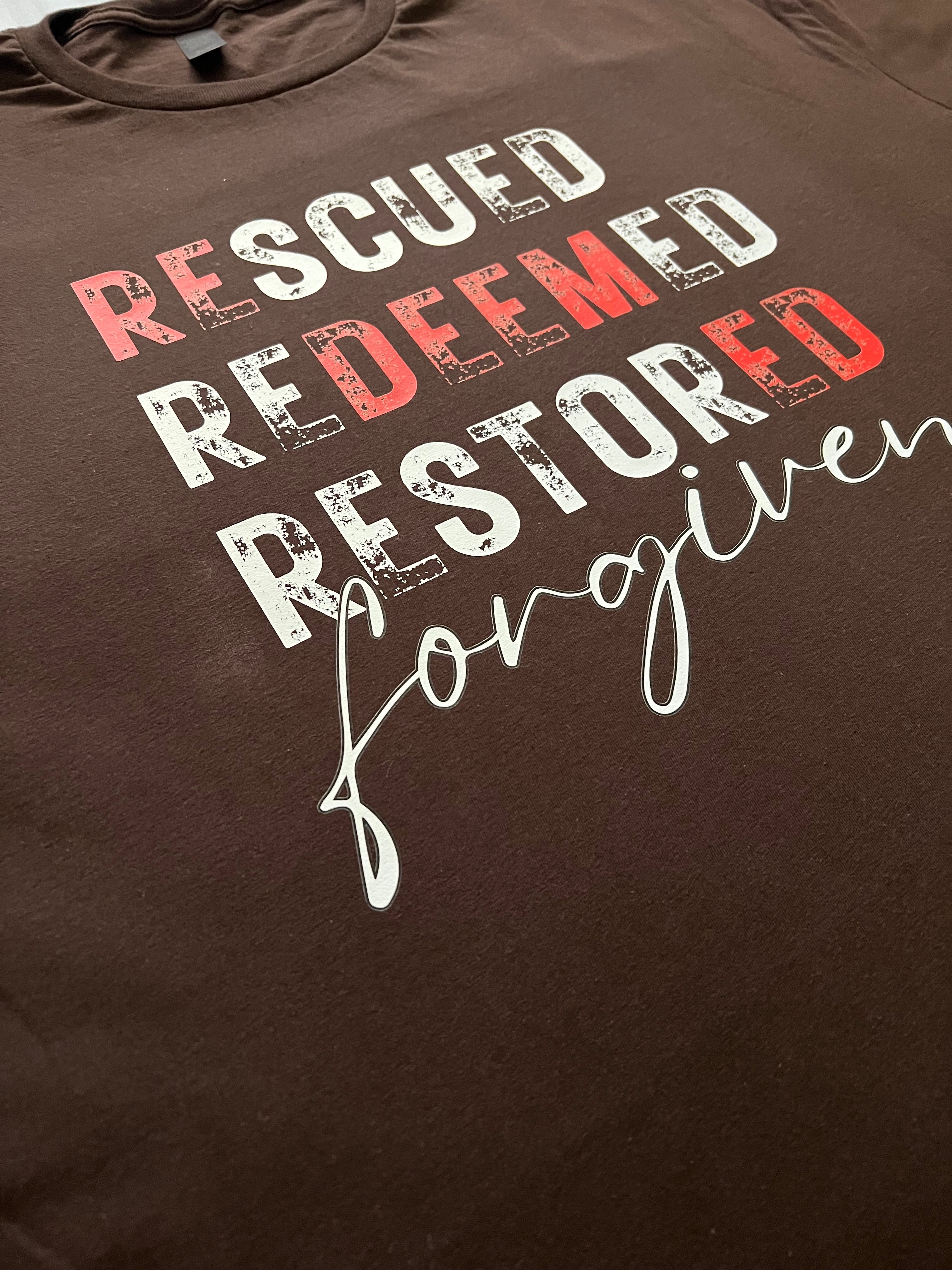 Rescued Redeemed Restored Forgiven Tee