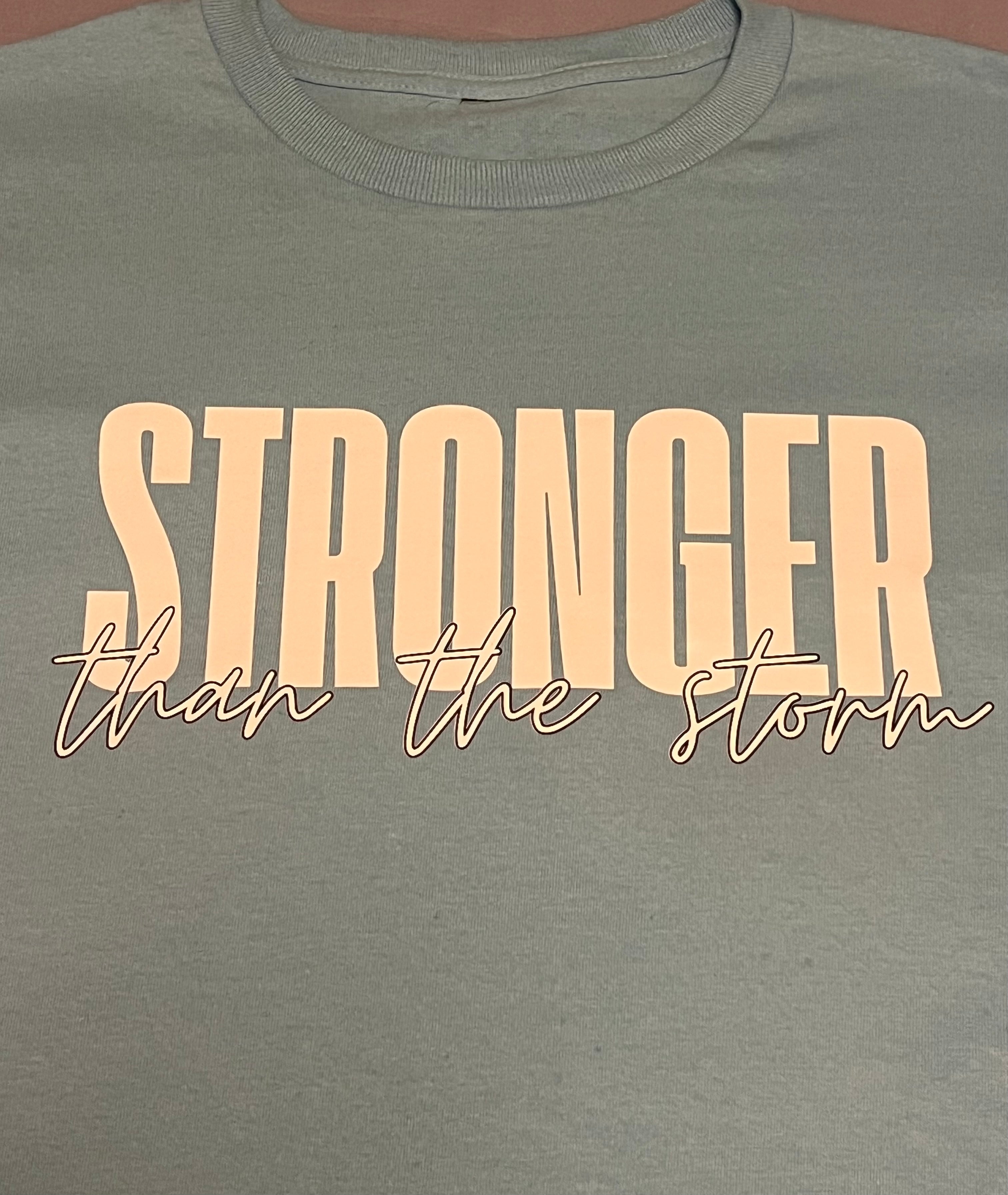 Stronger Then The Storm Tee