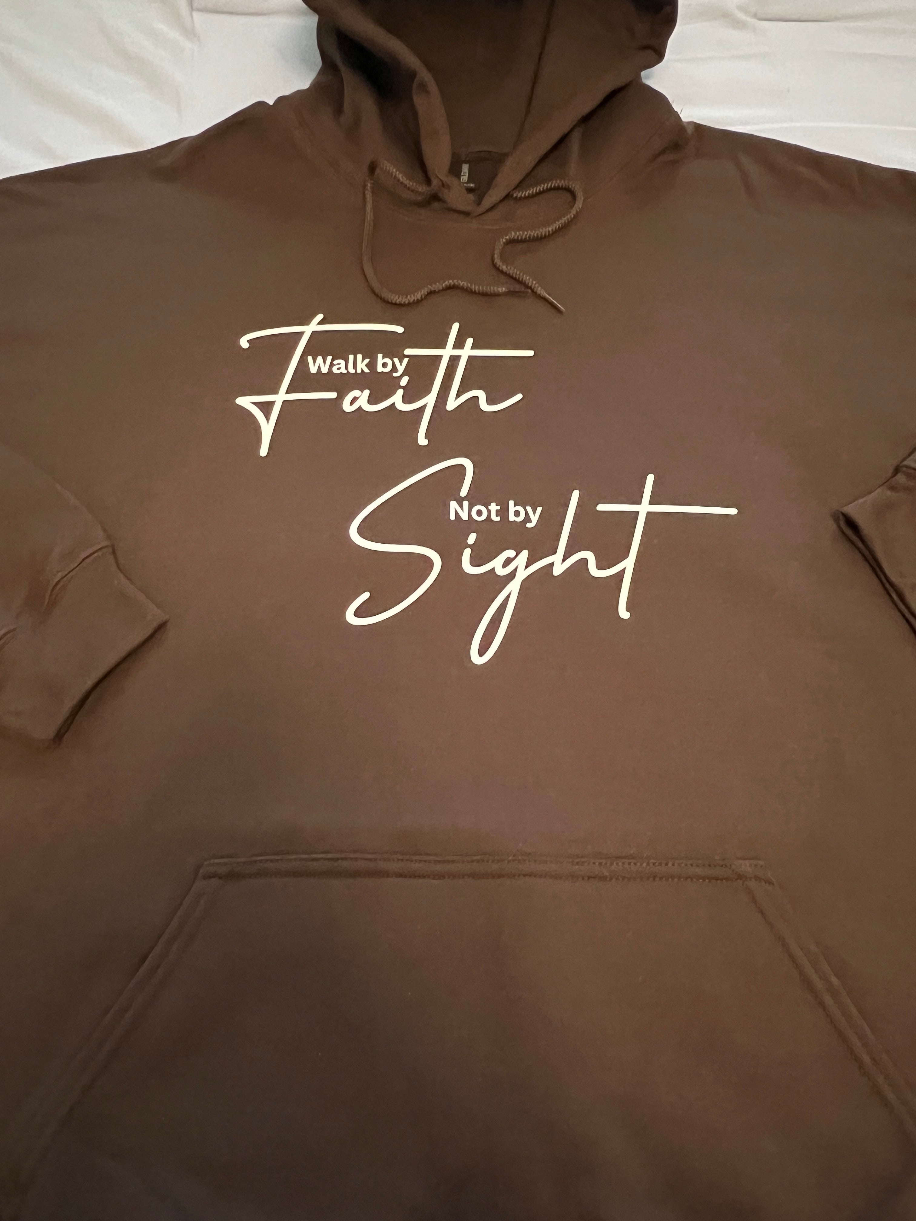 Chocolate Walk By Faith Not By Sight Hoodie
