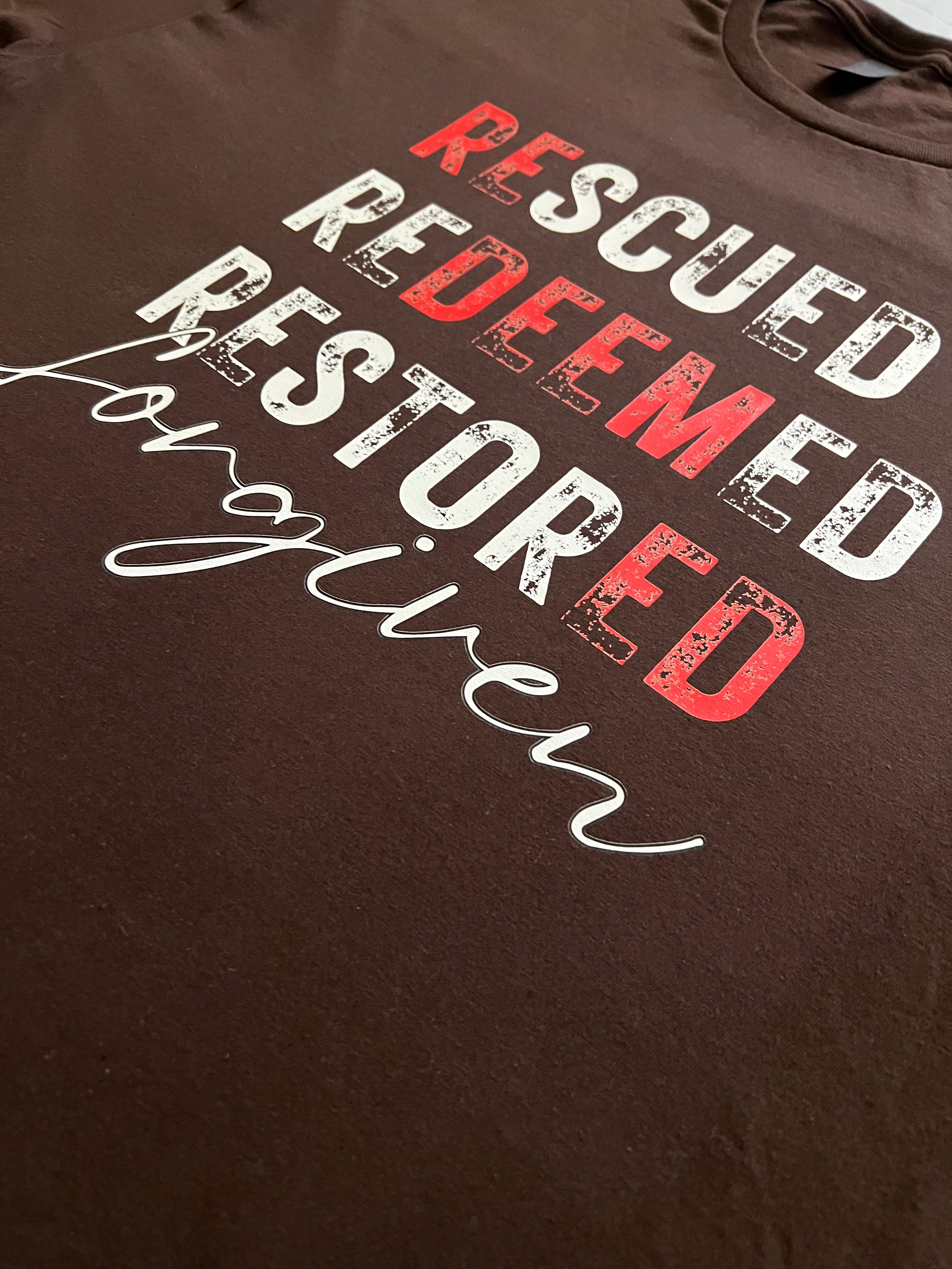 Rescued Redeemed Restored Forgiven Tee